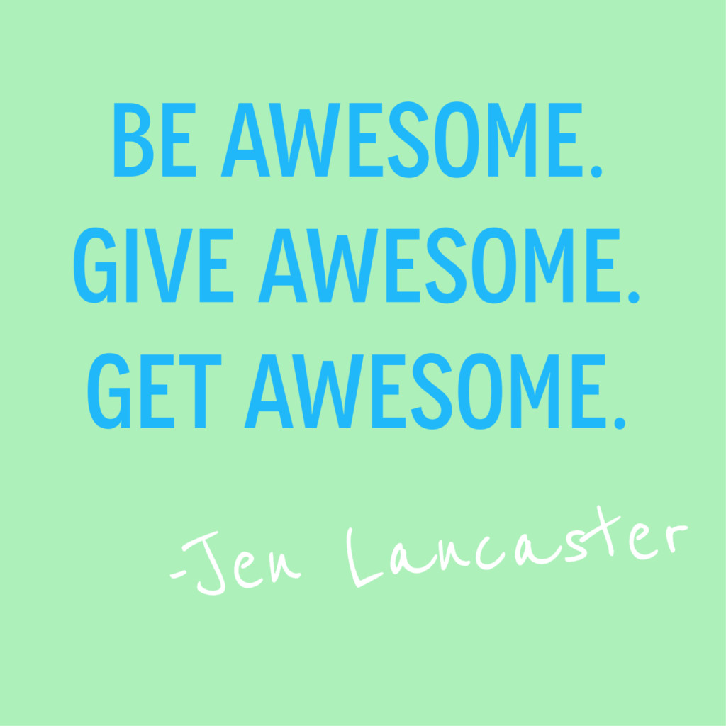 Jen Lancaster Awesome quote