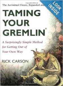 Taming Your Gremlin by Rick Carson