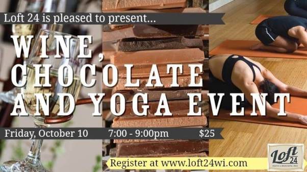 Yoga, Chocolate, and Wine Workshop at Loft24 Oconomowoc