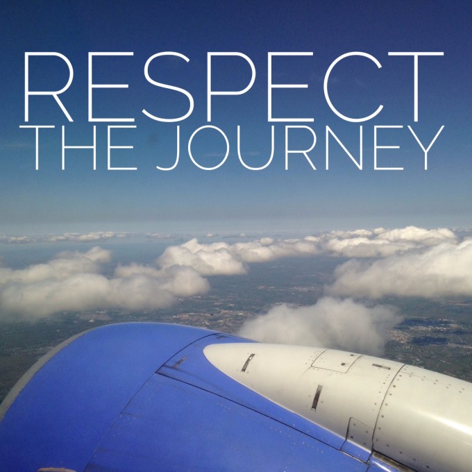 Respect the Journey