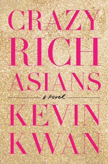 Crazy Rich Asians by Kevin Kwan