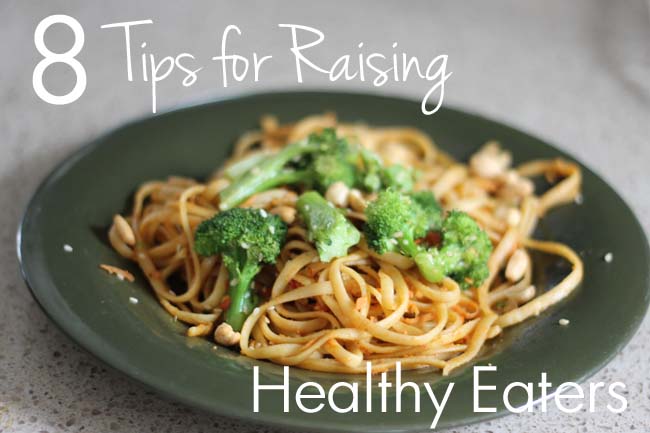 Tips for Raising Healthy Eaters