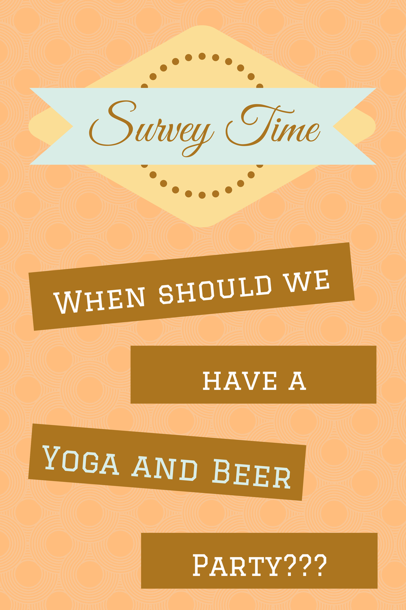 Survey for Yoga and Beer Party